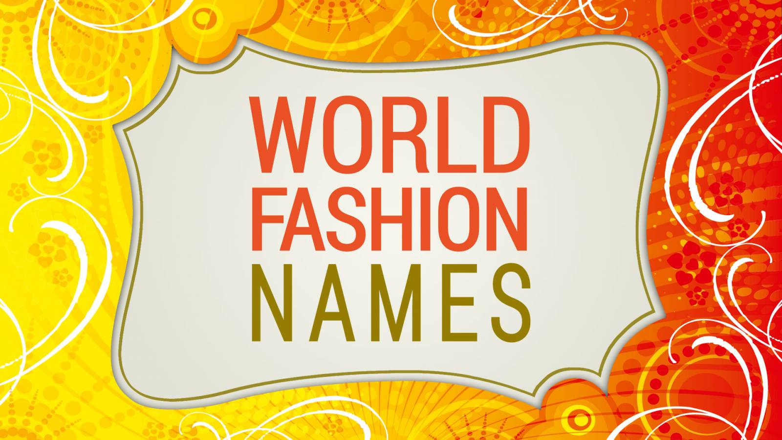 World Fashion Names